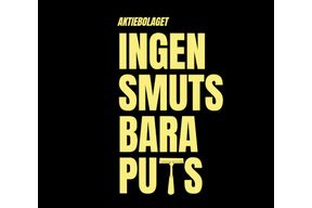 INGEN SMUTS BARA PUTS AB